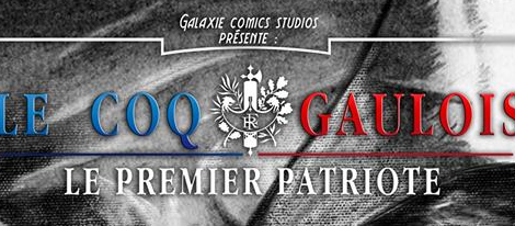 Critique : le Coq Gaulois, premier patriote