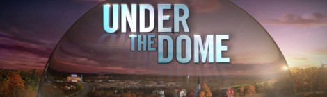 Under The Dome : un retour difficile !