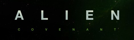 Alien : Covenant, le synopsis officiel !