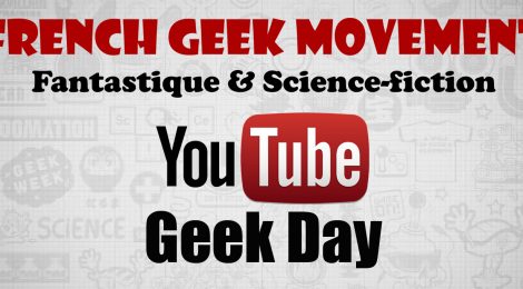Youtube Geek Day : découvrez les meilleures vidéos !