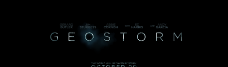 Geostorm : le trailer d'un futur nominé au Razzie Awards !
