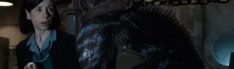 The Shape of Water : trailer du prochain Del Toro !