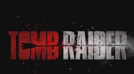 Tomb Raider : un premier trailer !