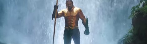 Aquaman : un long et impressionnant trailer de la NYCC !