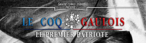 Critique : le Coq Gaulois, premier patriote